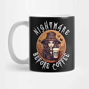 Nightmare Before Coffee - Creepy Halloween Witch & Coffee Lover Gift Mug